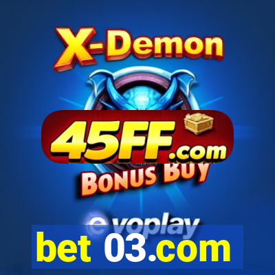 bet 03.com